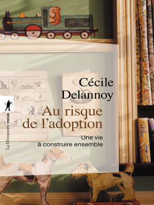 cover image of Au risque de l'adoption--Une vie à construire ensemble